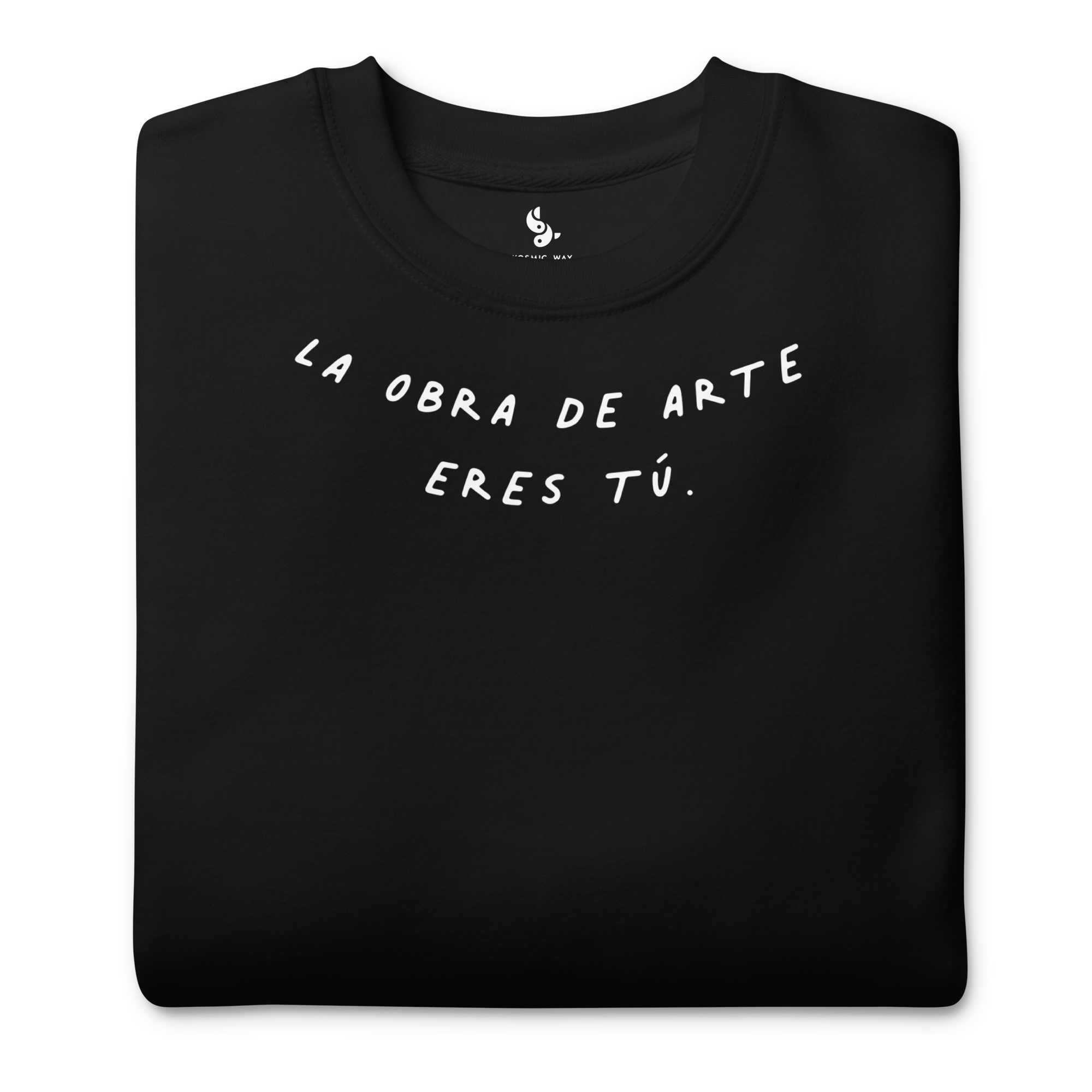 La obra de arte eres tú. Premium Sweatshirt