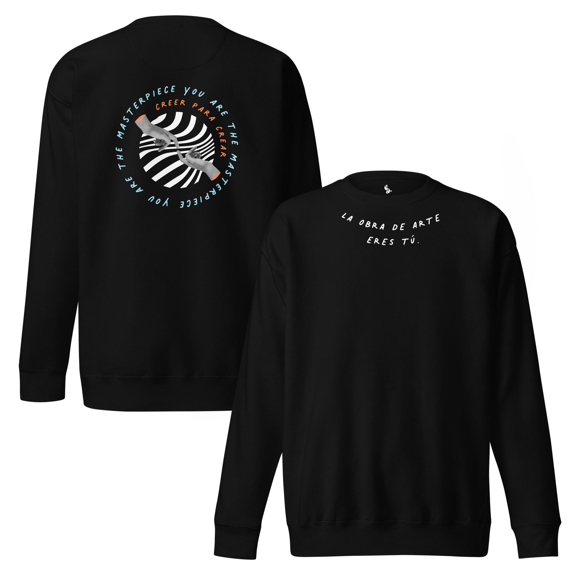 La obra de arte eres tú. Premium Sweatshirt